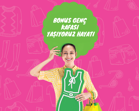 Bonus Genç Kafası: Giyim alışverişime 15 TL bonusu kaparım!