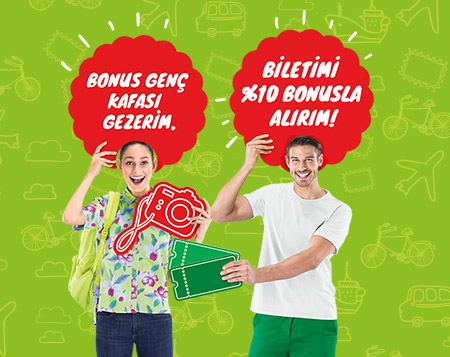 Bonus Genç kafası gezerim,<br> biletimi <span class="big">%10 bonusla alırım!</span>