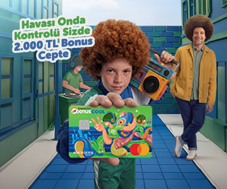 Bonus Cool ek karta başvurun, toplam 2.000 TL bonus kazanın!