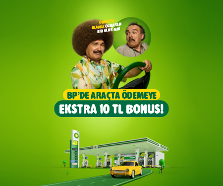BP'de araçta ödemeye <br> ekstra 10 TL bonus!