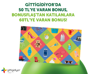 Gittigidiyor'da Bonus'a Özel Alışverişinize 60 TL'ye Varan Bonus!
