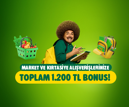 Market ve kırtasiye alışverişlerinize toplam 1.200 TL bonus!