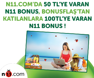 N11.com'da 50 TL'ye varan n11 BONUS
