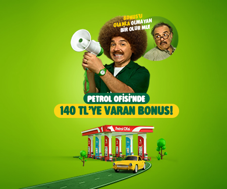 Petrol Ofisi'nde Bonus'lulara 130 TL bonus, BonusFlaş ile kampanyaya katılanlara 140 TL bonus!