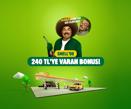 Shell'de 240 TL'ye varan bonus!