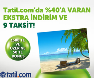 Tatil.com’da %40’a varan indirimler, 9 taksit ve 50 TL BONUS